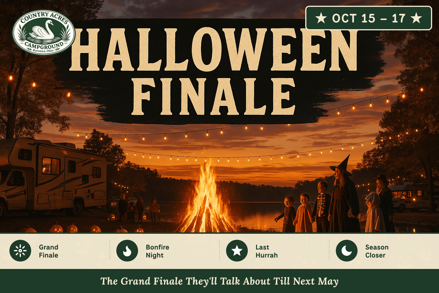 Halloween Finale & Season Closer — Oct 15 – 17, Country Acres Campground 2027